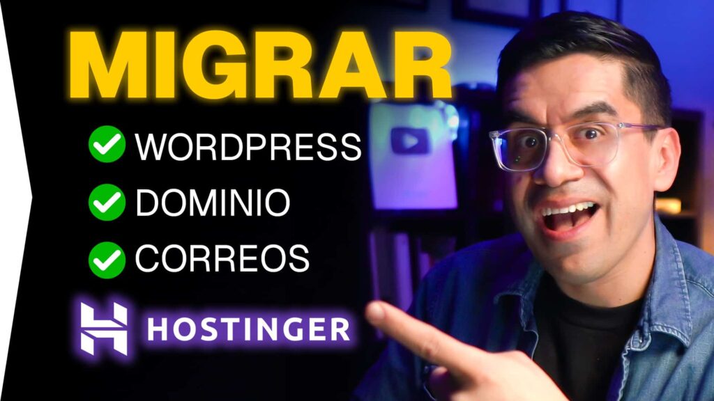 Cambiar de hosting paso a paso. Migrar a Hostinger